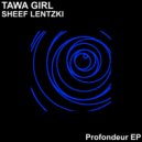 Tawa Girl - Spiral Melodik (Original Mix)