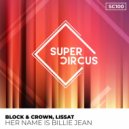 Block & Crown, Lissat - Her Name Is Billie Jean