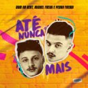 DOM No Beat, Michel Freigi, Pedro Freddi - Até nunca mais (Original Mix)