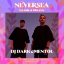 Dj Dark & Mentol - NEVERSEA 2022