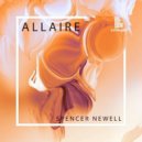 Spencer Newell - Allaire (Extended Mix)