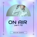 DIMTA - ON AIR PART 72 (Compiled & Mixed by DIMTA)