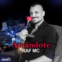 Raf MC - Amándote ()