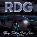 RdG & Vedo - They Talkin I\'m Livin (feat. Vedo) ()