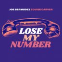 Joe Bermudez & Louise Carver - Lose My Number (Extended Mix Instrumental)