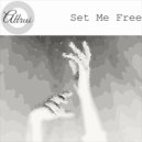 Attrui - Set Me Free (Original Mix)