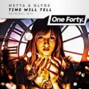 Metta & Glyde - Time Will Tell