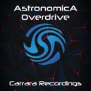 Astronomica - Overdrive