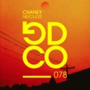 Chaney - Needless (Extended Mix)