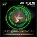 Lost Knowledge - Can't Stop Me