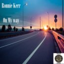 Ronnie Kerr - On My Way (Original Mix)