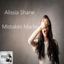 Alissia Shane - Mistakes Made (Original Mix)