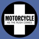 Motorcycle - As The Rush Comes (Ric Crofts Remix \'22)