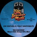 Joe Ventura & Tracy Brathwaite - Reconsider (feat. Tracy Brathwaite)