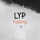 LYP - Falling (E11EVN Remix)