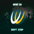 Rinat SH - Don\'t Stop (Original Mix)
