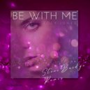 Zoey Jones - Be With Me