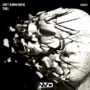 Trøll - Don't Wanna Break