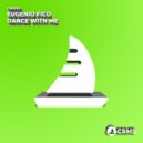 Eugenio Fico - Dance With Me (Radio Edit)
