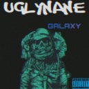 UGLYNANE - GALAXY (original)