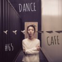 T o l l - Dance Cafe # 65 @ 2022 ()