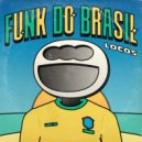 LOCOS & Mc Alef - FUNK DO BRASIL X SEGREDIN