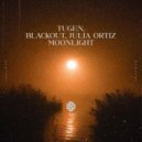Tugen & Blackout & Julia Ortiz - Moonlight