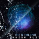 DaDa Sound Project - Lost In Your Space