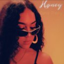 Honey - Don\'t Play With A Queen ()