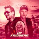 Dj Rhuivo & Mc Kaiquera - Hoje a Melhora Nos Desfruta