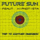 Future Sun & PABLO MORENO & HIPNOTISTA - It´s over ()