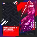 BreaksLive & SellRude - Dead Combo (Original Mix)