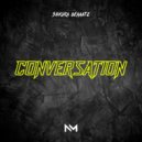 Shkura Beaaatz - Conversation