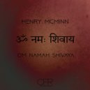Henry McMinn - Om Namah Shivaya ()