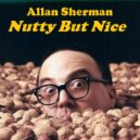 Allan Sherman - I Want to Laugh, All of My Laughter (Original Mix)