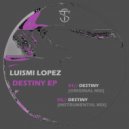 Luismi Lopez - Destiny