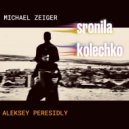 Aleksey Peresidly - Michael Zeiger. Sronila Kolechko