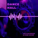 Julicecream & Diem Sound - Dance Hall ()