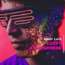 Maul Luis - Lusty Atmosphere (Original Mix)
