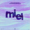 Fabian Hernandez DFH, Juan Cordoba & Mathieu Ruz - Miel (Extended Mix)