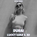 Lucky Luke & XD - Dubai