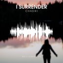 CHASIKI - I Surrender (Original Mix)