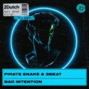 3Beat, Pirate Snake - Bad Intention (Extended Mix)