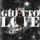 leon.stonerfirm - Ghetto Love