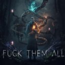 Kimerik Blaze - Fuck Them All ()