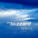 The Blizzard - Big Blue Sky