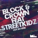 Block & Crown, Streetkidz - Hot In Here (Original Mix)