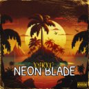 XYRXD - Neon Blade (Original Mix)