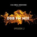 CDJ Dima Donskoi - D&B Fm MIX (Episode 2)