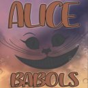 Babols - Alice ()